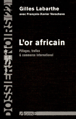 L'or Africain par Gilles Labarthe