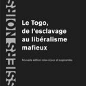 Le Togo, de l’esclavage au libéralisme mafieux