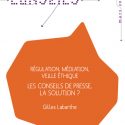 Les Conseils de presse, la solution ? Régulation, médiation, veille éthique